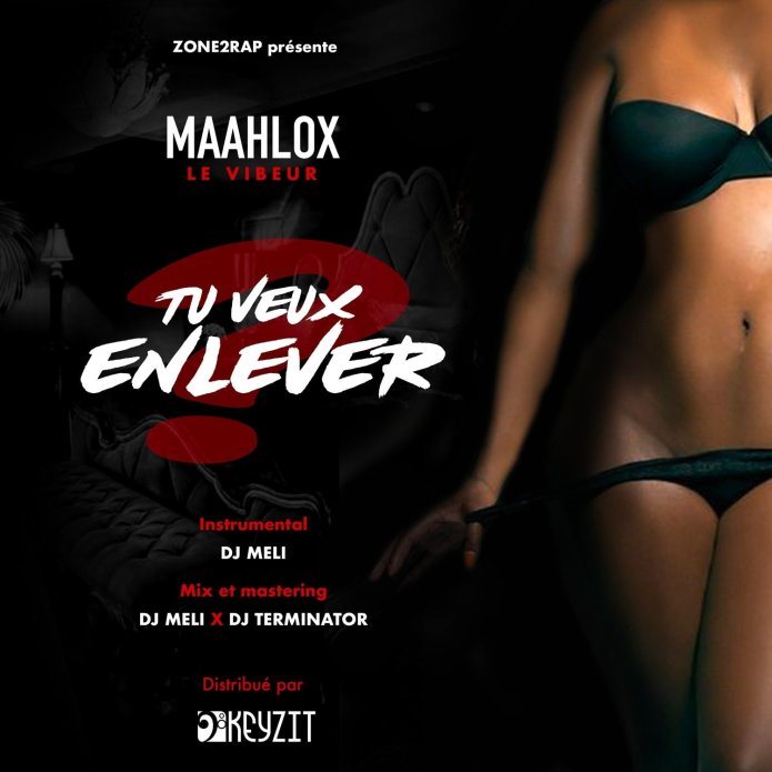 Download tu veux enlever Maahlox mp3 Télécharger audio (paroles - Lyrics)