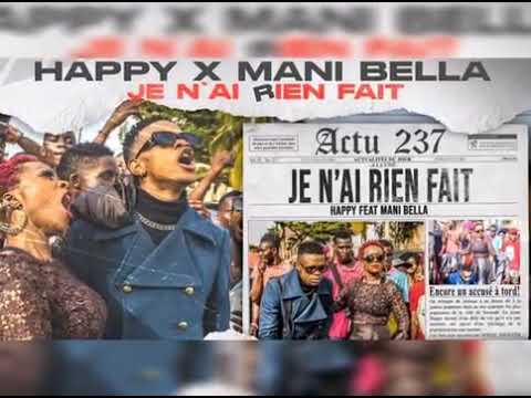 Happy ft Mani Bella Mp3 Download - Je n'ai rien fait